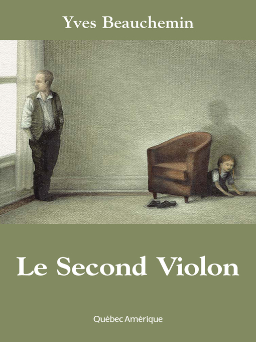 Title details for Le Second Violon by Yves Beauchemin - Available
